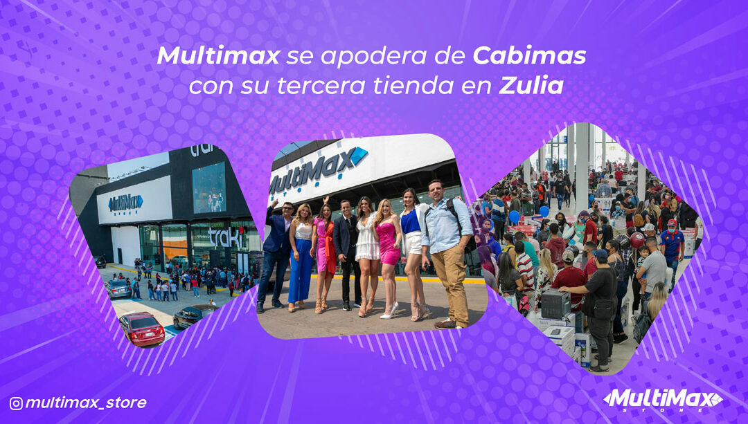 MultiMax se apodera de Cabimas con su tercera tienda en Zulia