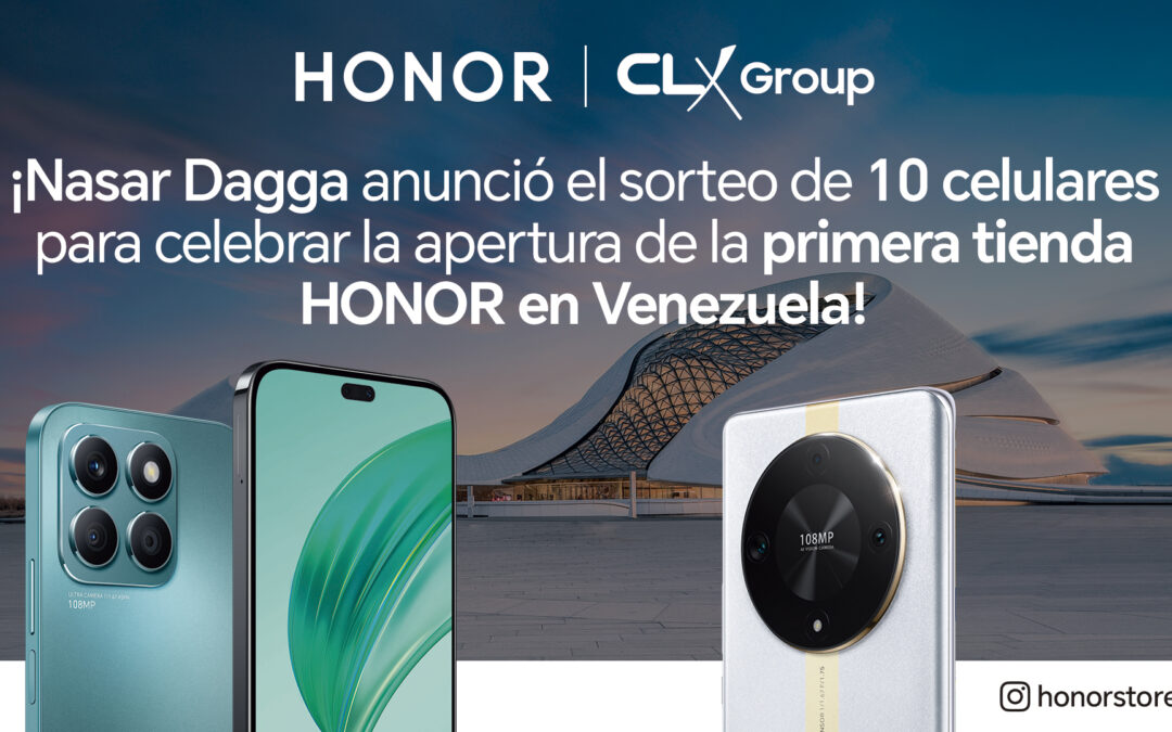 ¡Nasar Dagga anunció el sorteo de 10 celulares para celebrar la apertura de la primera tienda HONOR en Venezuela!