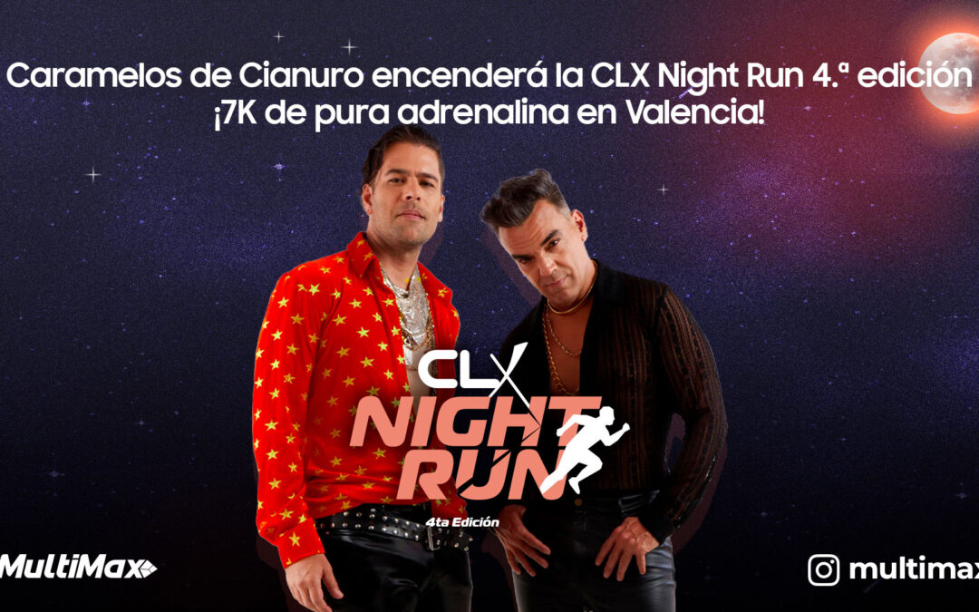 Caramelos de Cianuro encenderá la CLX Night Run 4.ª edición ¡7K de pura adrenalina en Valencia!