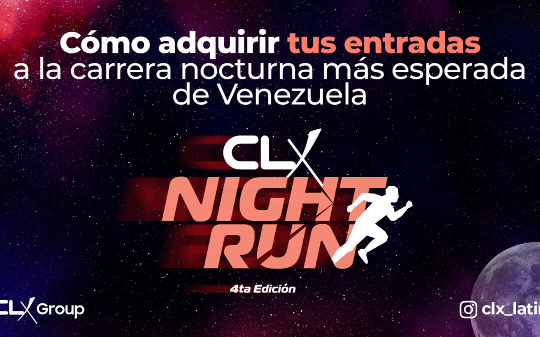 Cómo comprar entradas a la CLX Night Run